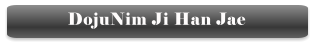 DojuNim Ji Han Jae