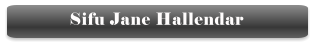 Sifu Jane Hallendar