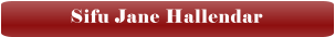 Sifu Jane Hallendar